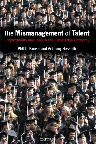 The mismanagement of talent : employability and jobs in the knowledge economy