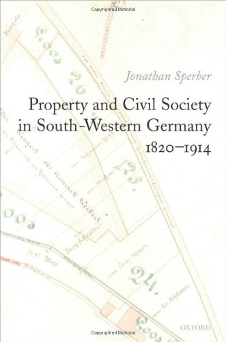 Property and Civil Society in South-Western Germany 1820-1914