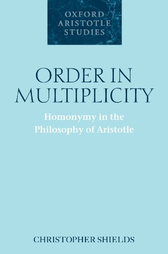 Order in multiplicity : homonymy in the philosophy of Aristotle