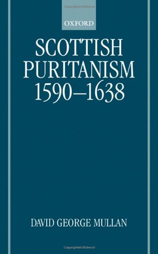 Scottish Puritanism, 1590-1638