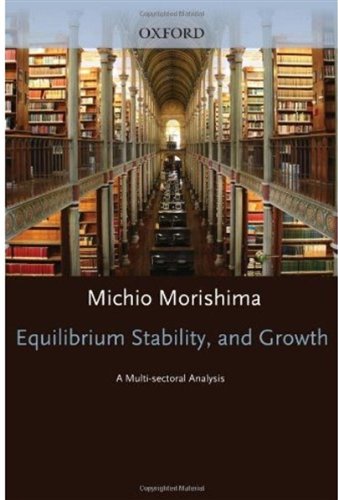 Equilibrium, Stability and Growth: A Multi-Sectoral Analysis