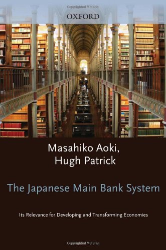 The Japanese main bank system : its relevance for developing and transforming economies