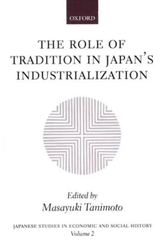 The Role of Tradition in Japan's Industrialization