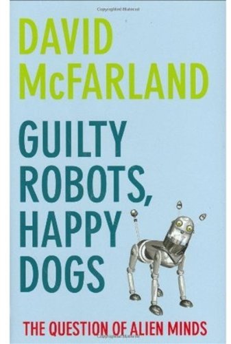 Guilty Robots, Happy Dogs