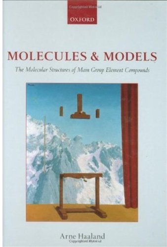 Molecules and models : the molecular structures of main group element compounds