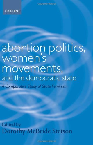 Abortion Politics, Women's Movements, and the Democratic State