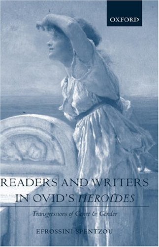 Readers and writers in Ovid's Heroides : transgressions of genre and gender