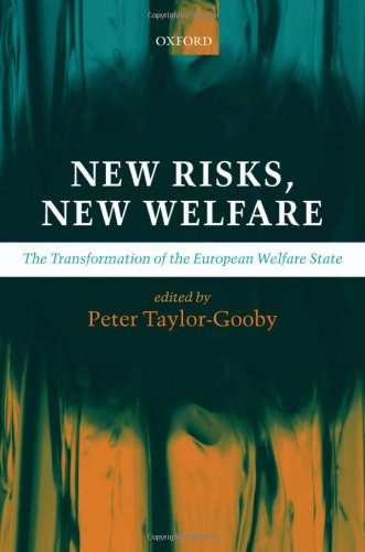 New risks, new welfare : the transformation of the European welfare state