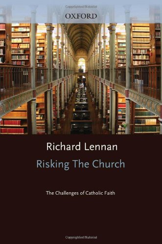 Risking the church : the challenges of Catholic faith