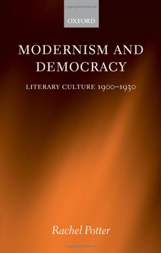 Modernism and democracy : literary culture, 1900-1930