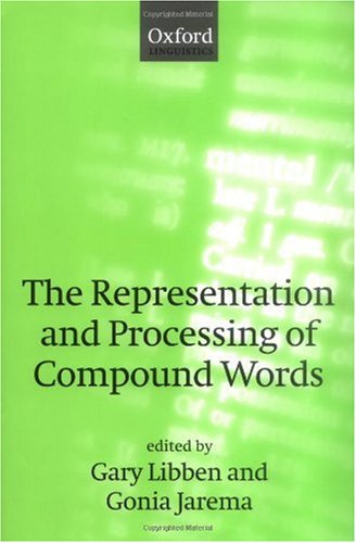 The representation and processing of compound words