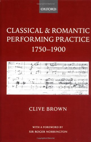 Classical and romantic performing practice 1750-1900