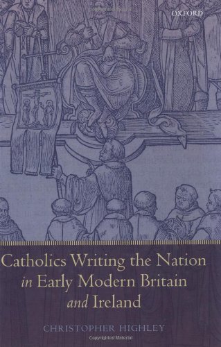 Catholics writing the nation in early modern Britain and Ireland