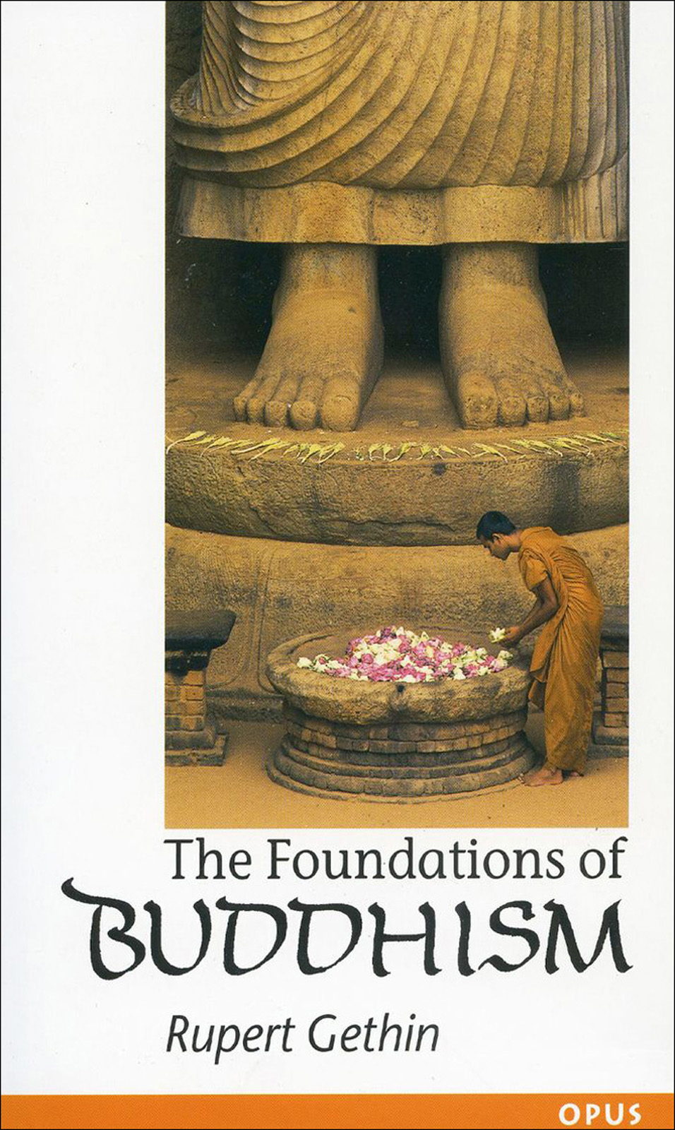 The Foundations of Buddhism