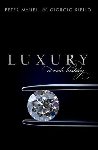 Luxury : a rich history