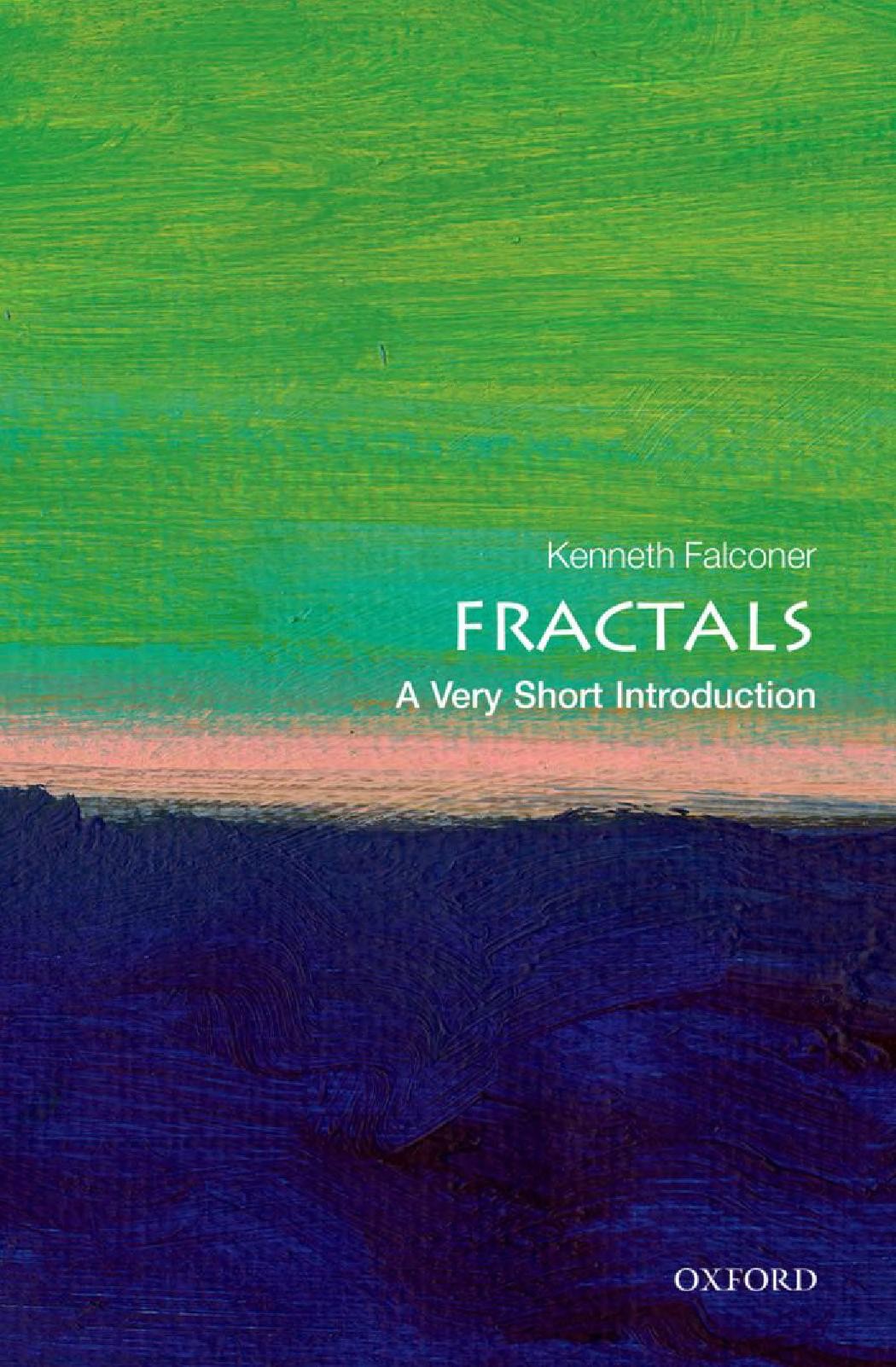 Fractals : a Very Short Introduction.