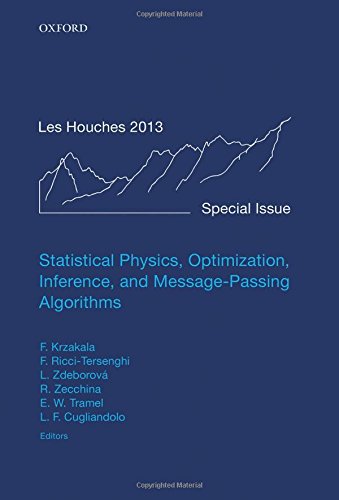 Statistical physics, optimization, inference and message-passing algorithms : lecture notes of the Les Houches School of Physics : special issue, October 2013