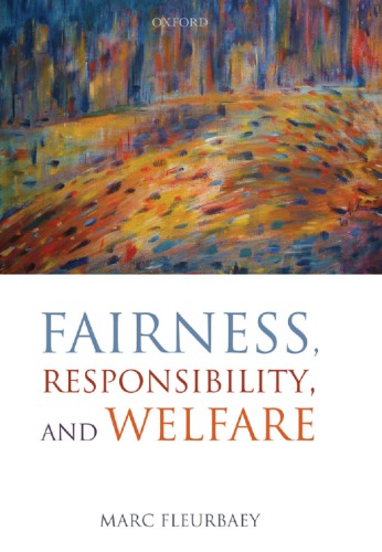 Fairness, responsibility, and welfare