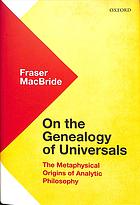 On the genealogy of universals : the metaphysical origins of analytic philosophy