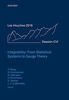 Integrability : from statistical systems to gauge theory