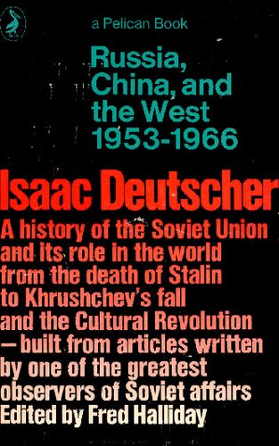 Russia, China, And The West; A Contemporary Chronicle, 1953 1966