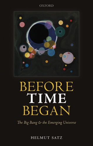 Before time began: the Big Bang and the emerging universe