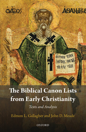 The Biblical Canon Lists from Early Christianity : Texts and Analysis.