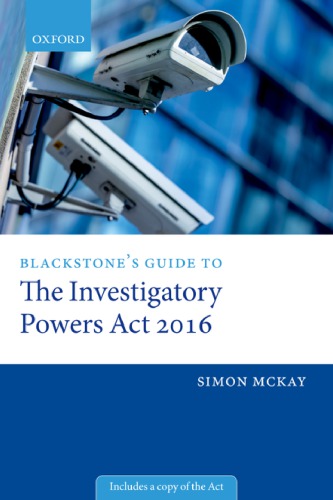 Blackstone's Guide to the Investigatory Powers Act 2016