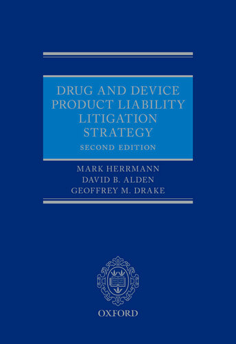 Drug and Device Product Liability Litigation Strategy