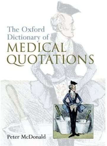 Oxford Dictionary of Medical Quotations (Oxford Medical Publications)