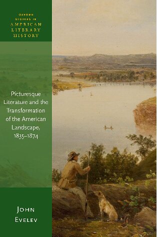 Picturesque literature and the transformation of the American landscape, 1835-1874