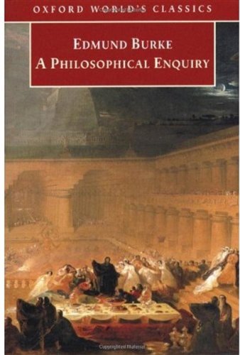 A Philosophical Enquiry into the Origin of our Ideas of the Sublime and Beautiful