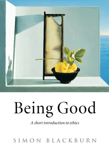 Being Good: A Short Introduction to Ethics