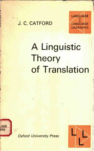 A Linguistic Theory of Translation (Language &amp; Language Learning)