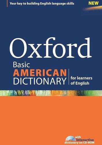 Oxford Basic American Dictionary for learners of English (Diccionario Oxford Monolingue Americano)