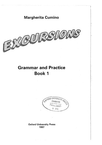 Excursions. Grammar and practice book 1