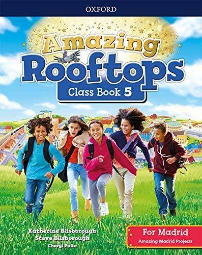 Amazing Rooftops for Madrid 5. Class Book (Spanish Edition)