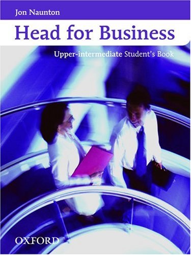 Head for Business Upper-Intermediate Student's Book
