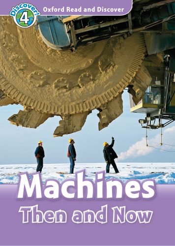 Machines Then And Now (Oxford Read And Discover)