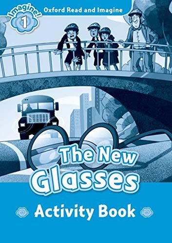 Oxford Read and Imagine 1. The New Glasses Activity Book (Spanish Edition)