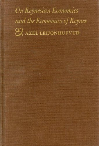 On Keynesian Economics and the Economics of Keynes
