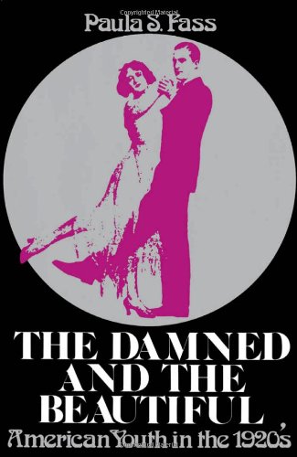 The Damned and the Beautiful