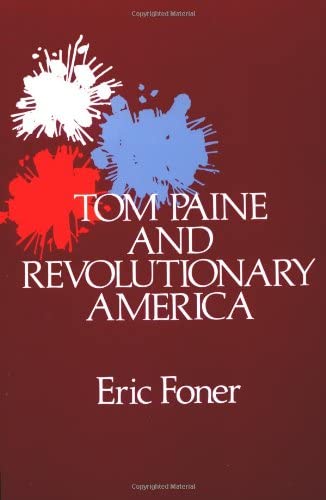 Tom Paine and Revolutionary America