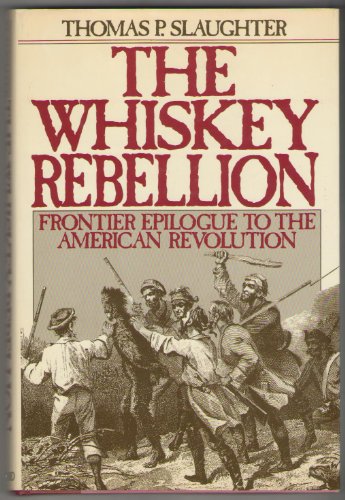 The Whiskey Rebellion