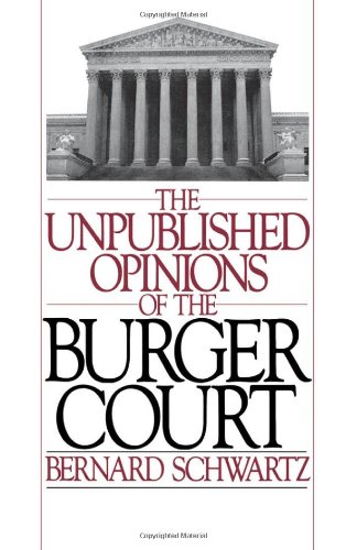 The Unpublished Opinions of the Burger Court