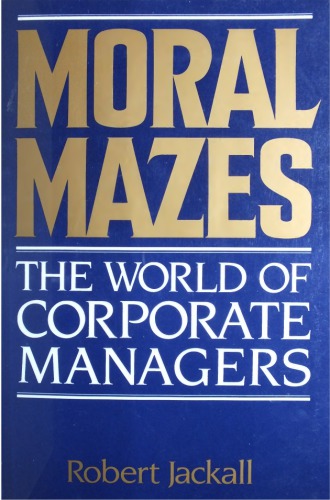 Moral Mazes