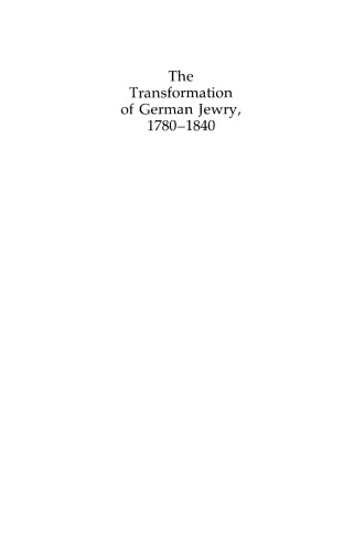 The Transformation of German Jewry, 1780-1840