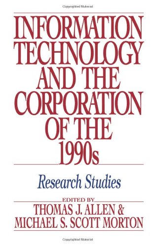 Information Technology and the Corporation of the 1990s