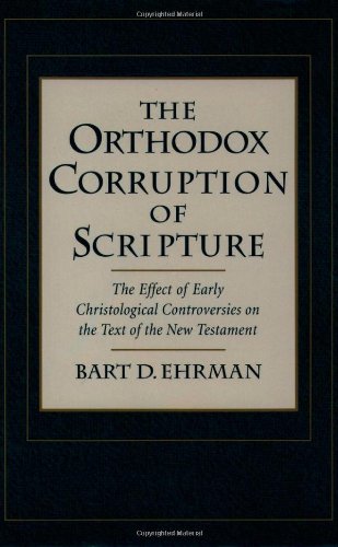 The Orthodox Corruption of Scripture