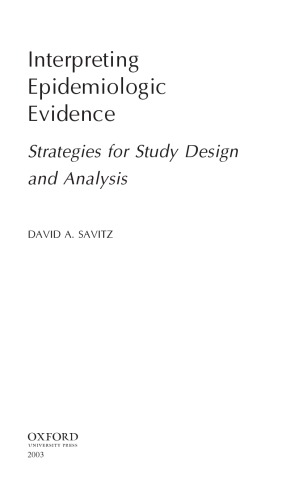 Interpreting Epidemiologic Evidence: Strategies for Study Design and Analysis